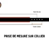 prise-mesure-collier-chien Explication pour prendre la mesure pour fabriquer un collier de chien sur mesure